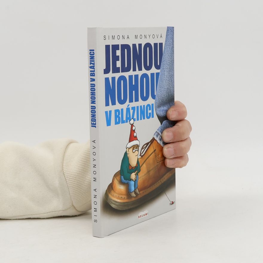 Simona Monyová Jednou nohou v blázinci
