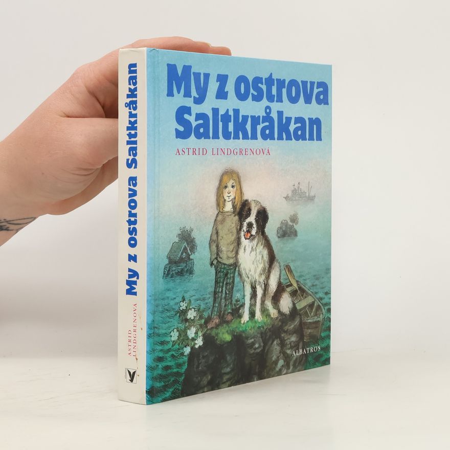 Astrid Lindgrenová My z ostrova Saltkråkan