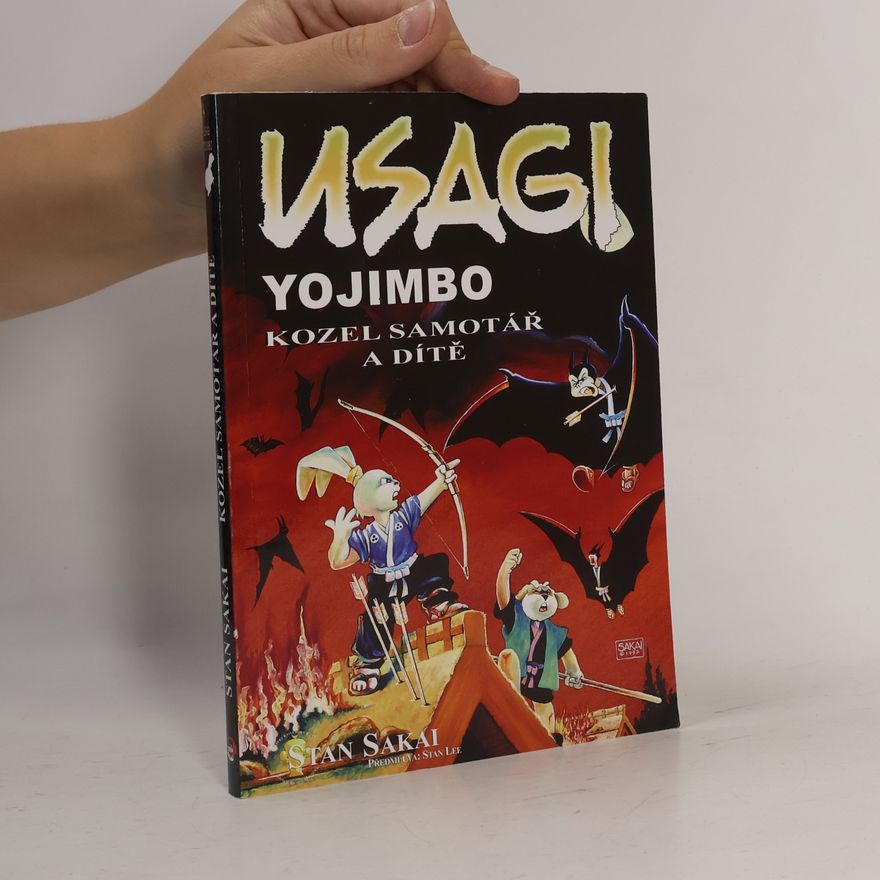 Stan Sakai Usagi Yojimbo. Kozel samotář a dítě