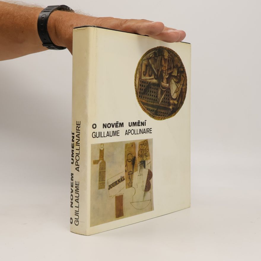 Guillaume Apollinaire O novém umění