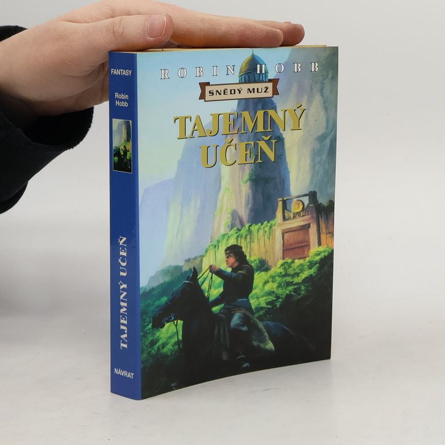 Robin Hobb Tajemný učeň. Snědý muž. Čtvrtý díl