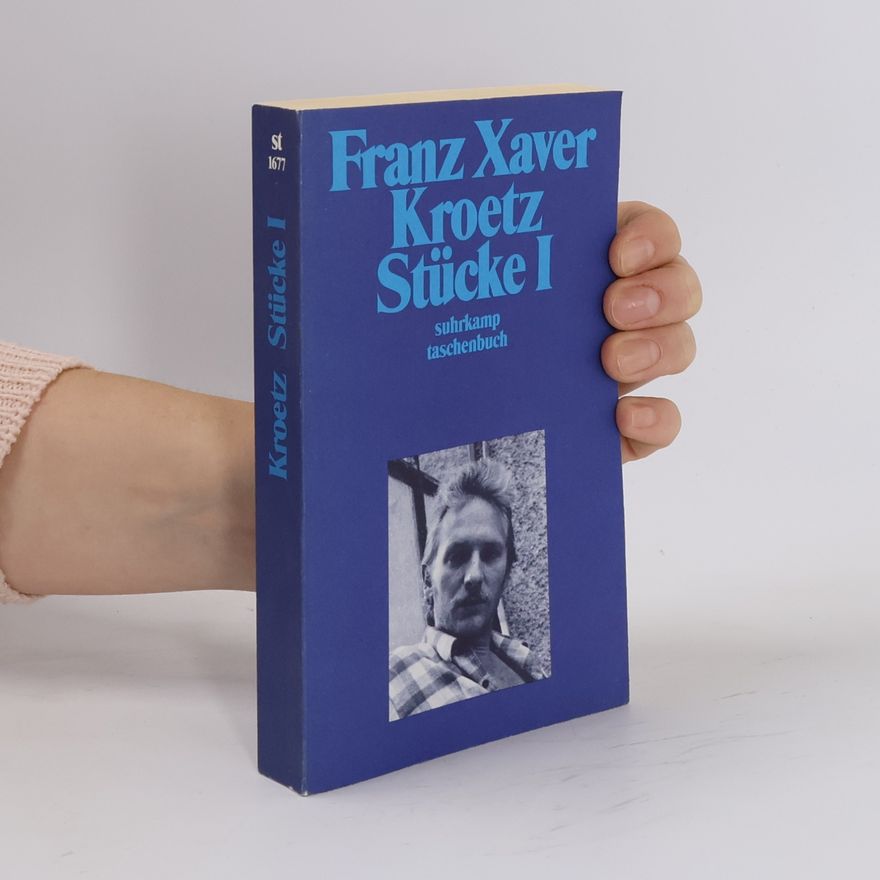 Franz Xaver Kroetz Stücke I