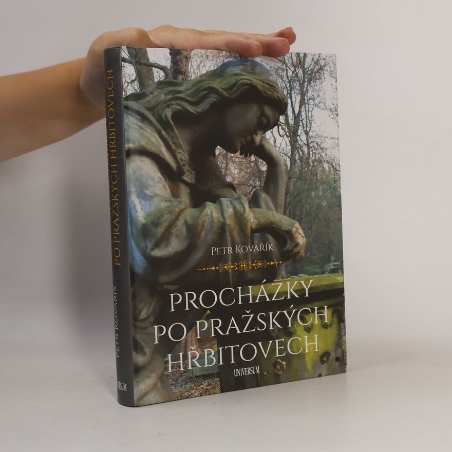 Petr Kovařík Procházky po pražských hřbitovech