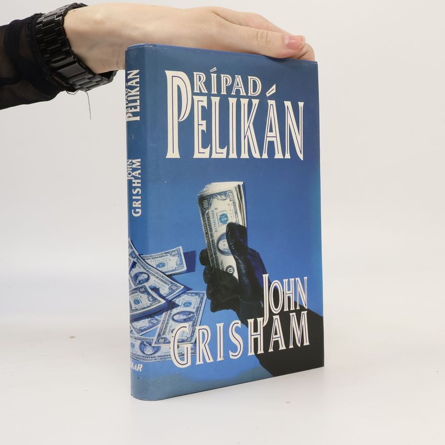 John Grisham Prípad Pelikán