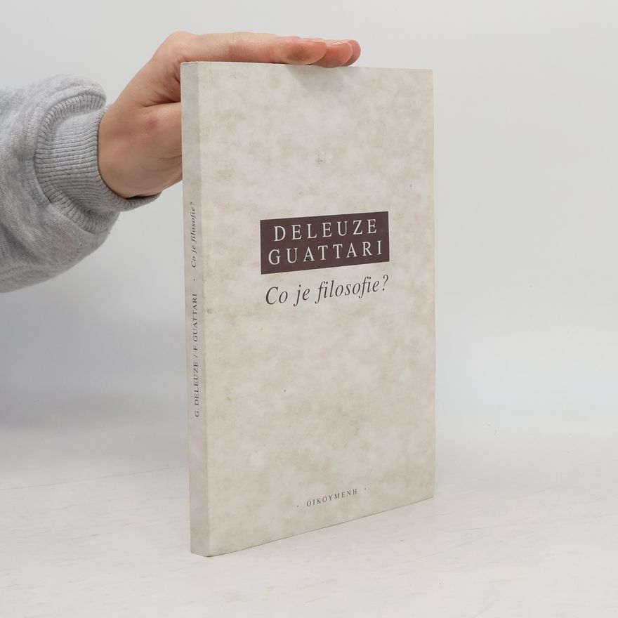 Gilles Deleuze Co je filosofie?