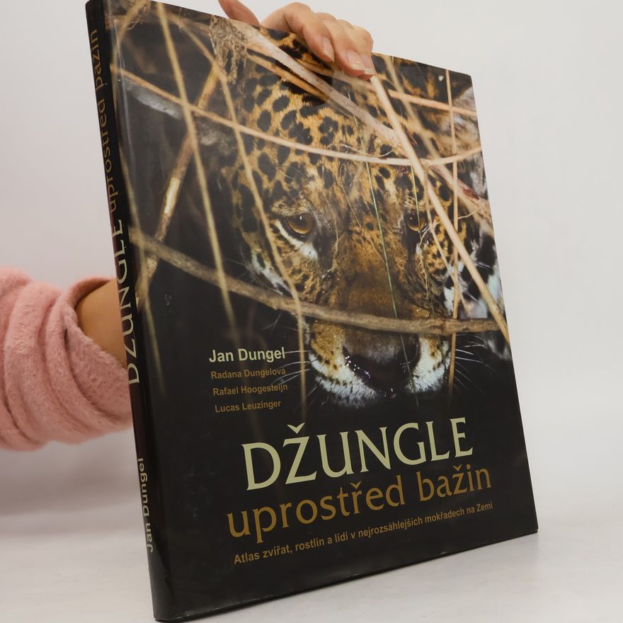 Jan Dungel Džungle uprostřed bažin