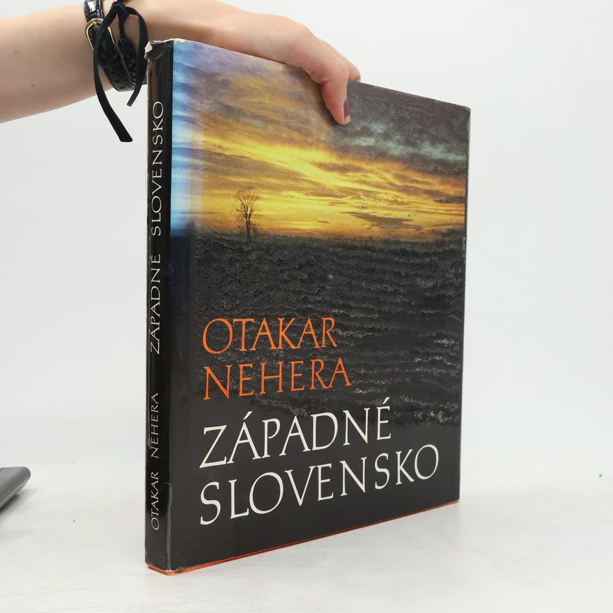 Otakar Nehera Západné Slovensko