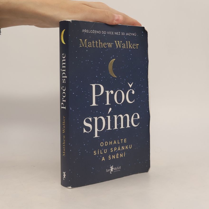 Matthew Walker Proč spíme