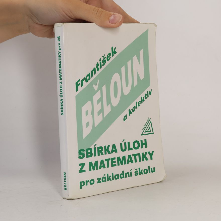 František Běloun Sbírka úloh z matematiky pro základní školu