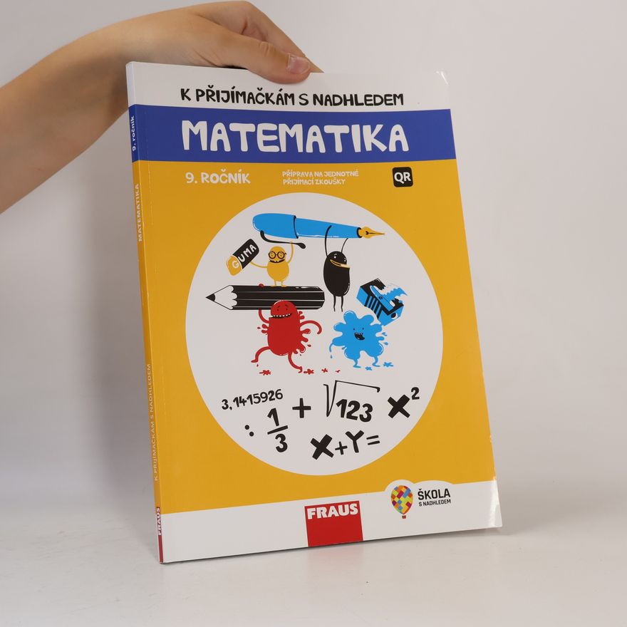 Hana Kuřítková K přijímačkám s nadhledem: Příprava na jednotné přijímací zkoušky: Matematika, 9. ročník
