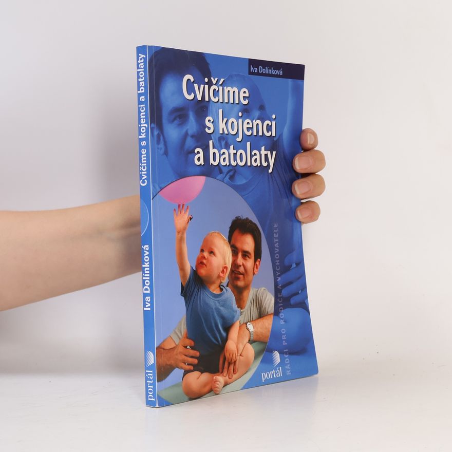 Iva Dolínková Cvičíme s kojenci a batolaty