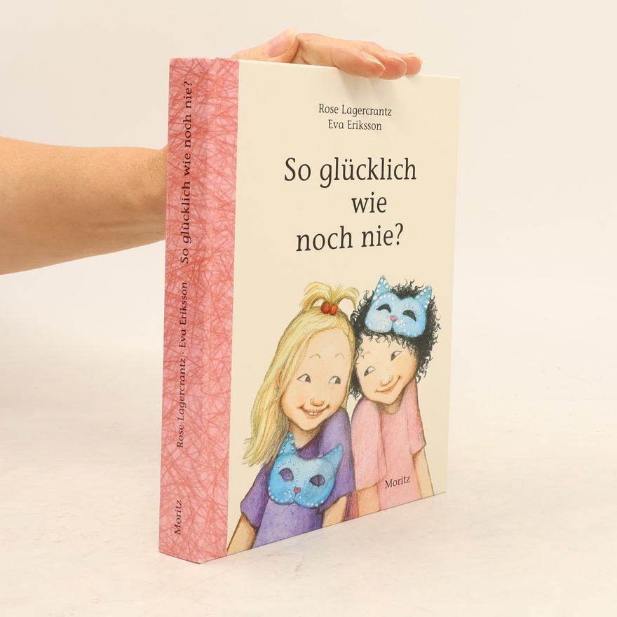 Rose Lagercrantz So glücklich wie noch nie?