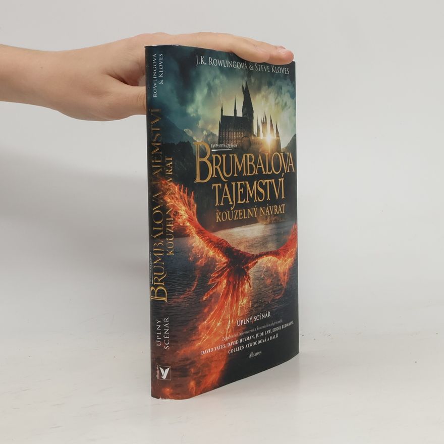 J. K. Rowling Fantastická zvířata. Brumbálova tajemství: Kouzelný návrat