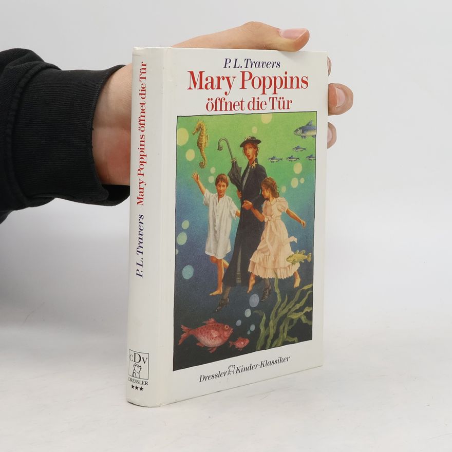 P. L. Travers Mary Poppins öffnet die Tür