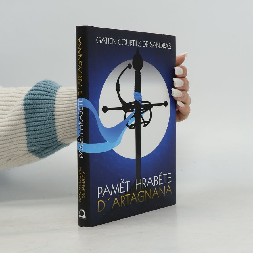 Gatien de Courtilz de Sandras Paměti hraběte d'Artagnana