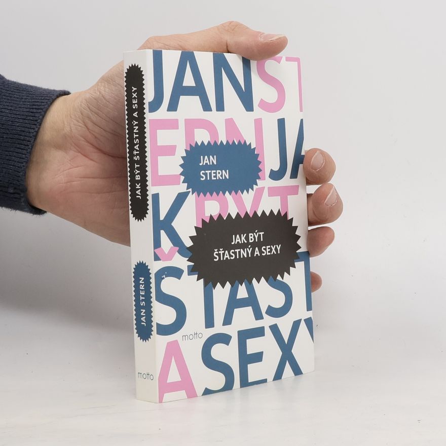 Jane Stern Jak být šťastný a sexy