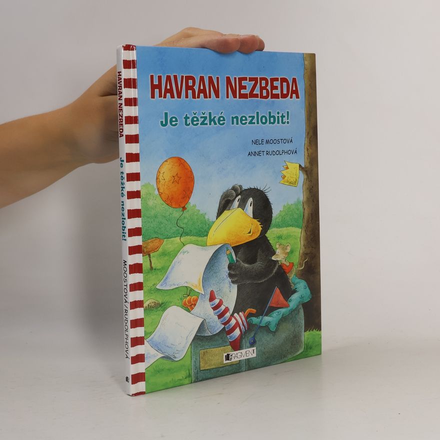 Nele Moost Havran Nezbeda – Je těžké nezlobit!