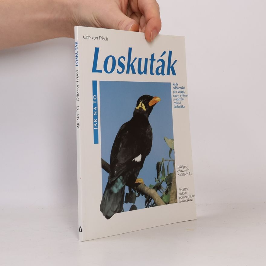Otto von Frisch Loskuták: rady odborníků pro koupi, chov, výživu a udržení zdraví