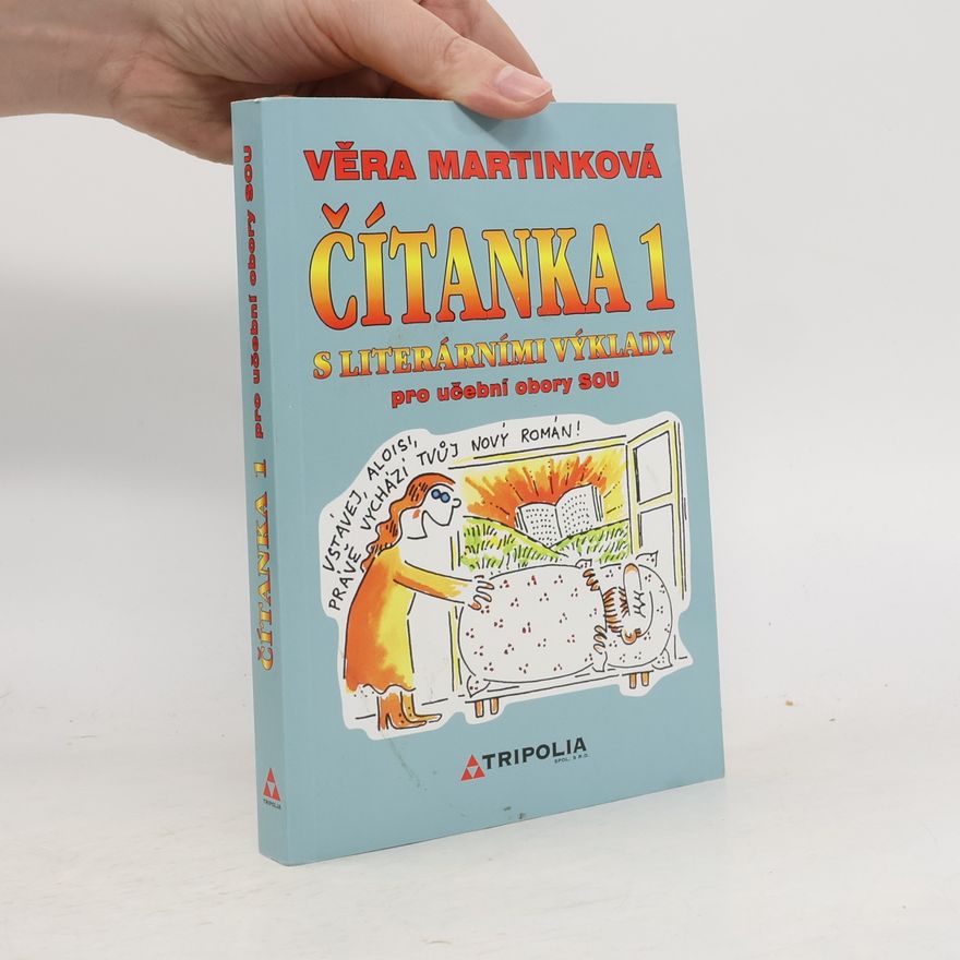 Věra Martinková Čítanka 1 s literárními výklady pro učební obory. 1. ročník