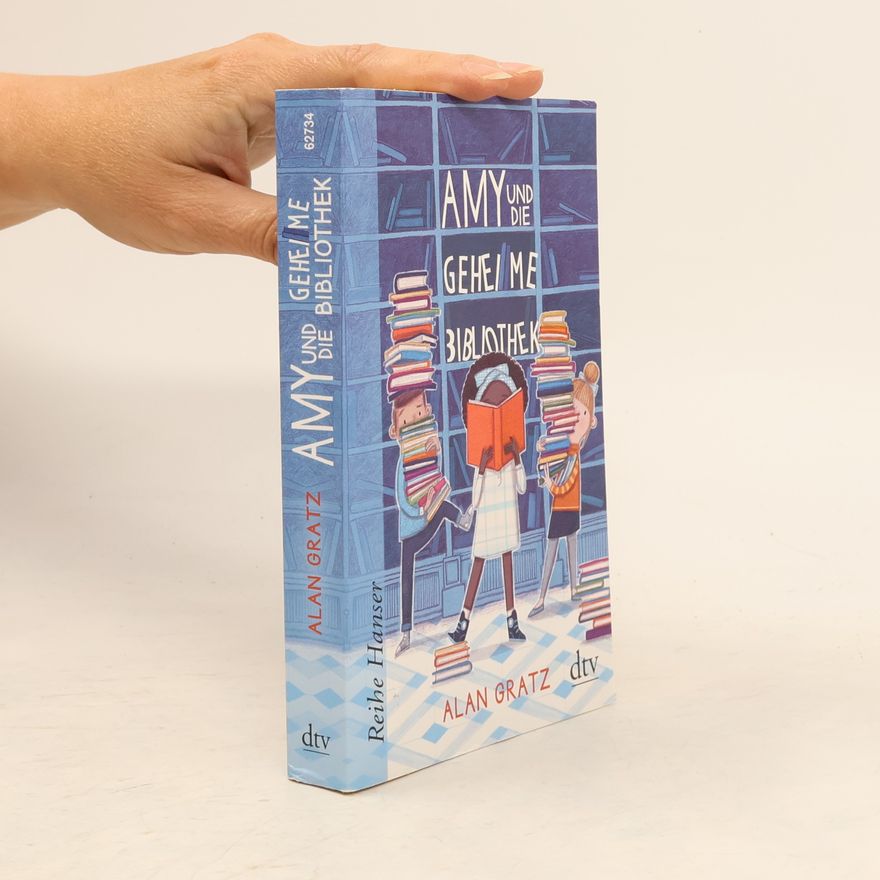 Alan Gratz Amy Und Die Geheime Bibiothek
