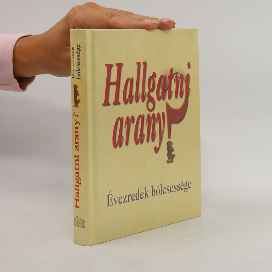 Szántó I. Péter Hallgatni arany?