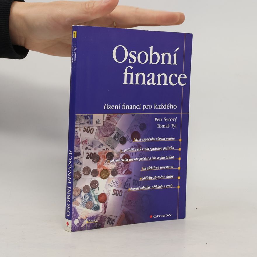 Tomáš Tyl Osobní finance. Řízení financí pro každého