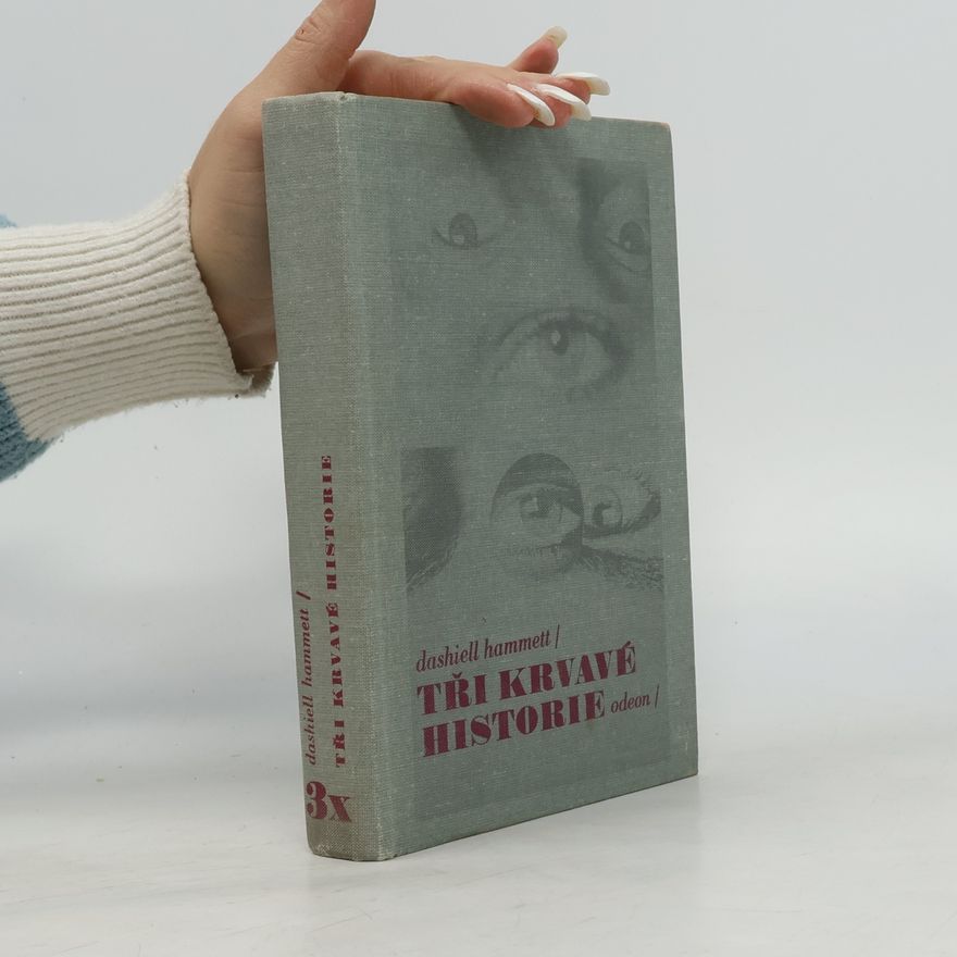 Dashiell Hammett Tři krvavé historie
