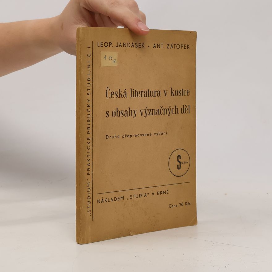 Antonín Zátopek Česká literatura v kostce s obsahy význačných děl. Díl IV.