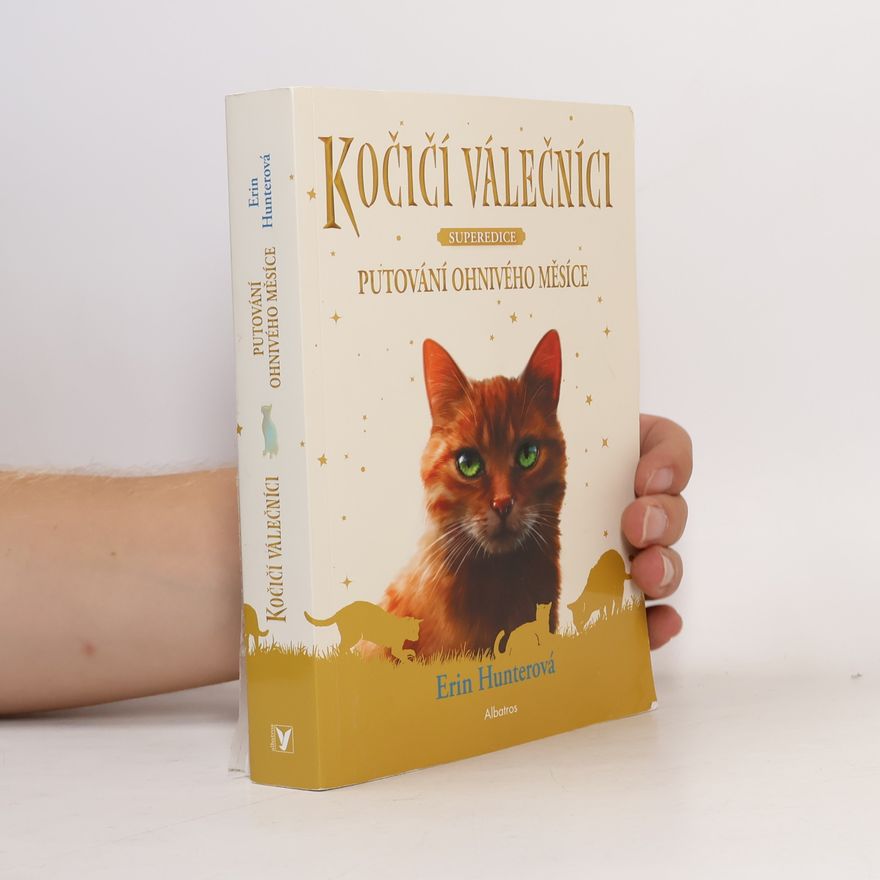 Beata Krenželoková Kočičí válečníci : superedice. Putování Ohnivého měsíce