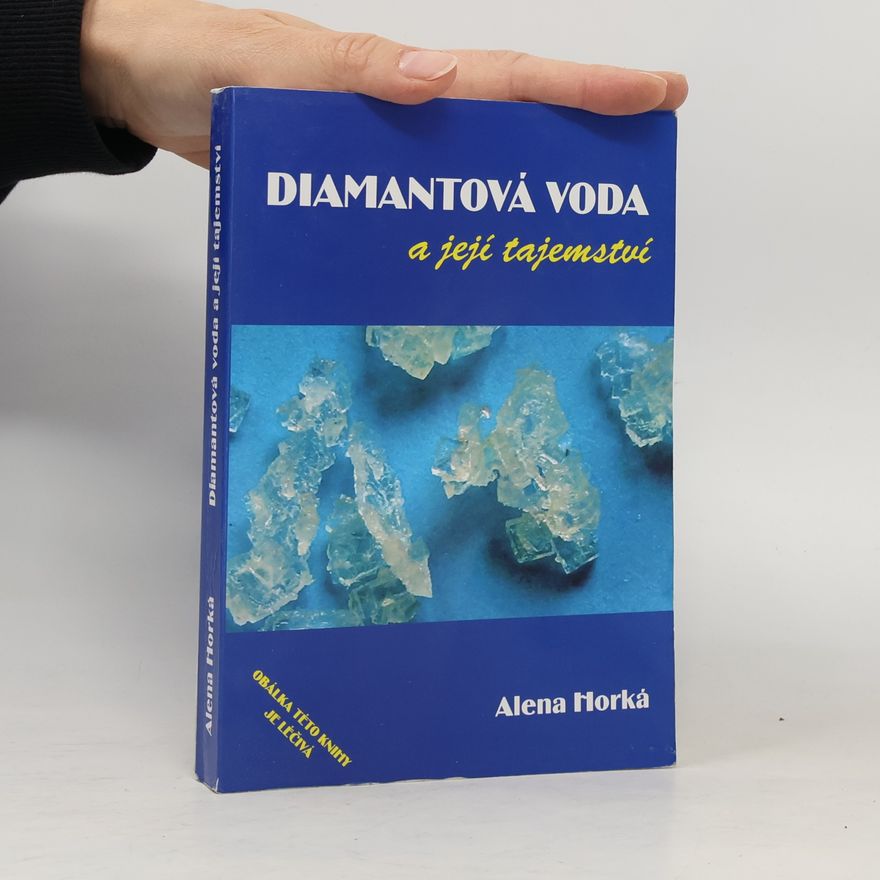 Alena Horká Diamantová voda a její tajemství