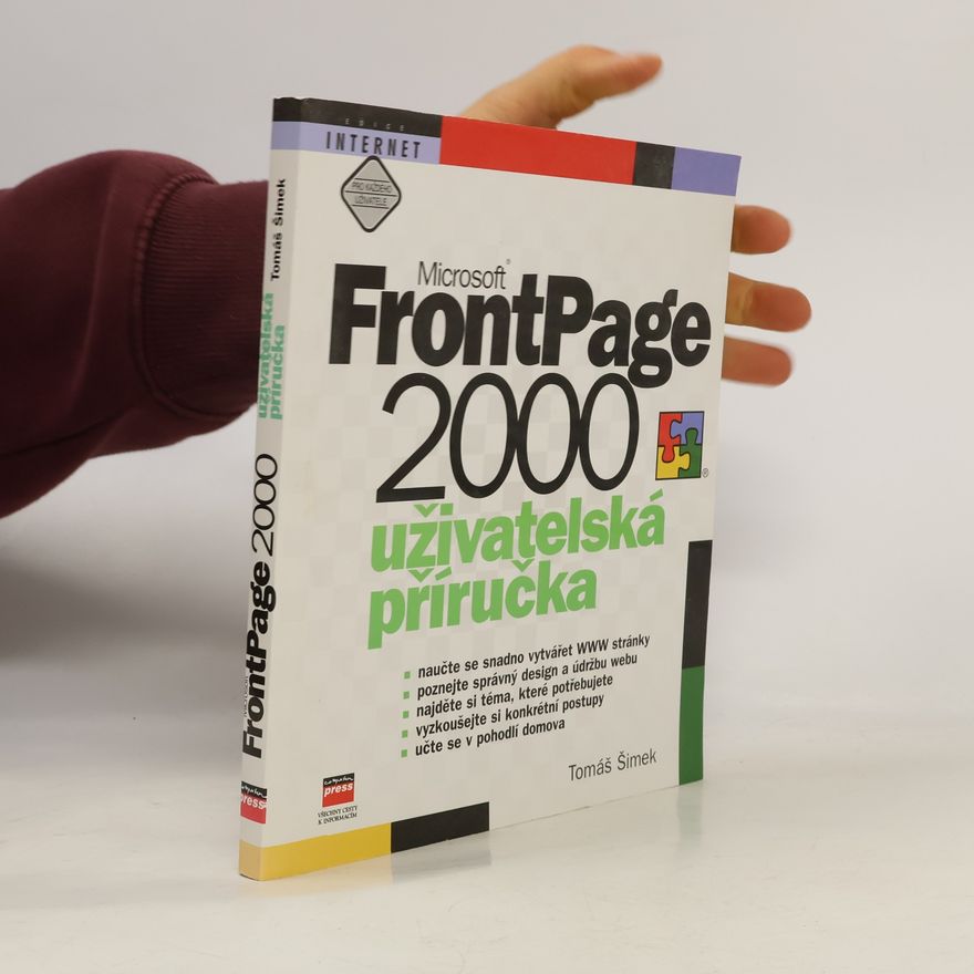 Tomáš Šimek Microsoft FrontPage 2000 : uživatelská příručka