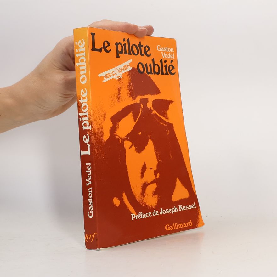 Gaston Vedel Le pilote oublié
