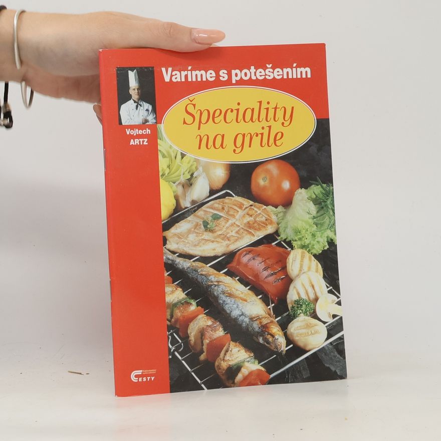 Vojtech Artz Špeciality na grile