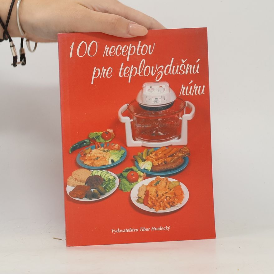 Karel Koudelka Sto receptov pre teplovzdušnú rúru