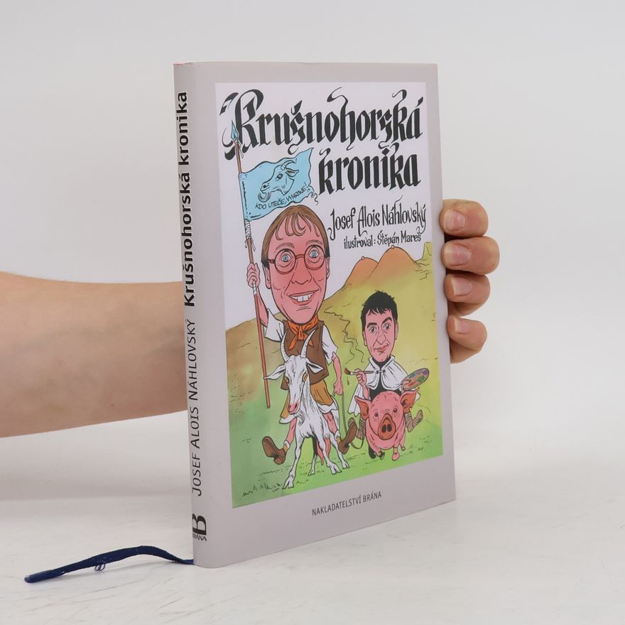 Josef Alois Náhlovský Krušnohorská kronika