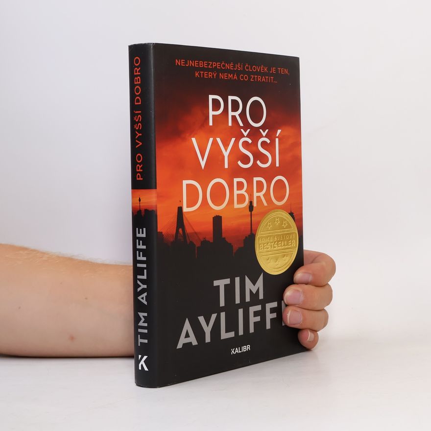 Tim Ayliffe Pro vyšší dobro
