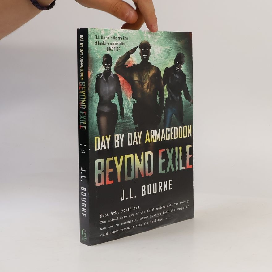 J. L. Bourne Beyond Exile: Day by Day Armageddon