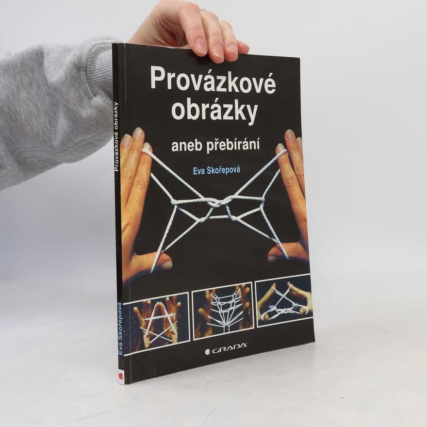 Eva Skořepová Provázkové obrázky aneb přebírání