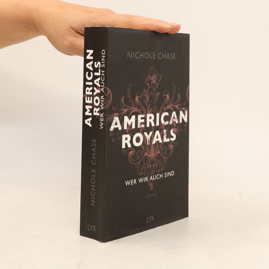 Nichole Chase American Royals: Wer wind auch sind