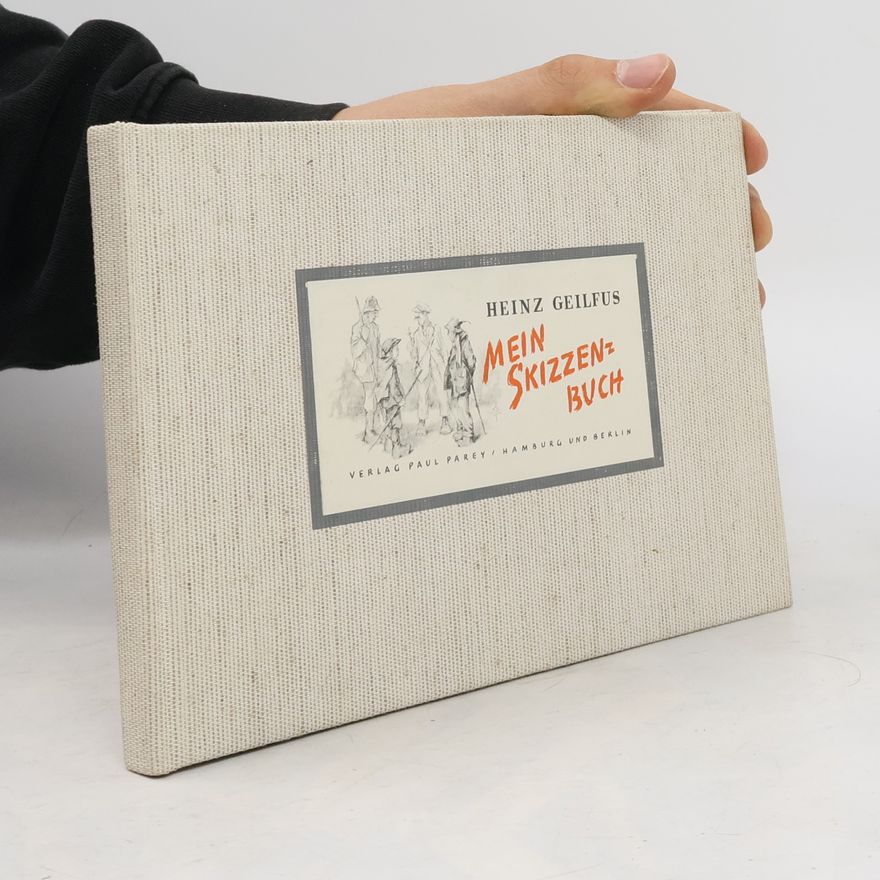 Heinz Geilfus Mein Skizzenbuch