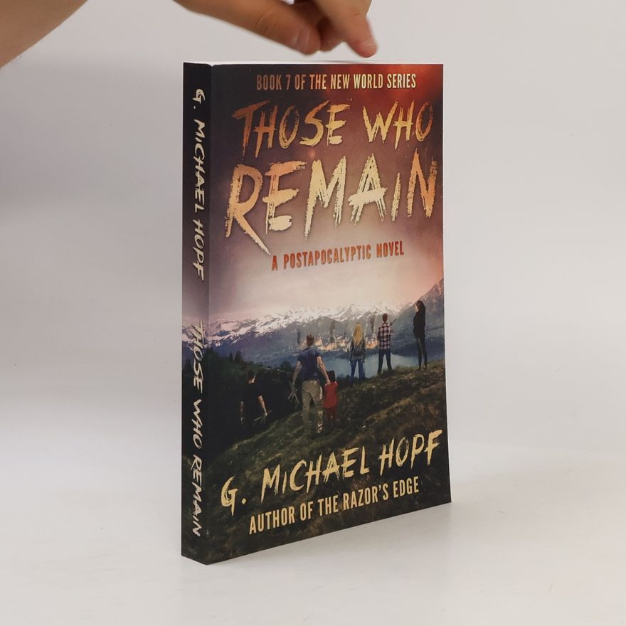 G. Michael Hopf Those Who Remain