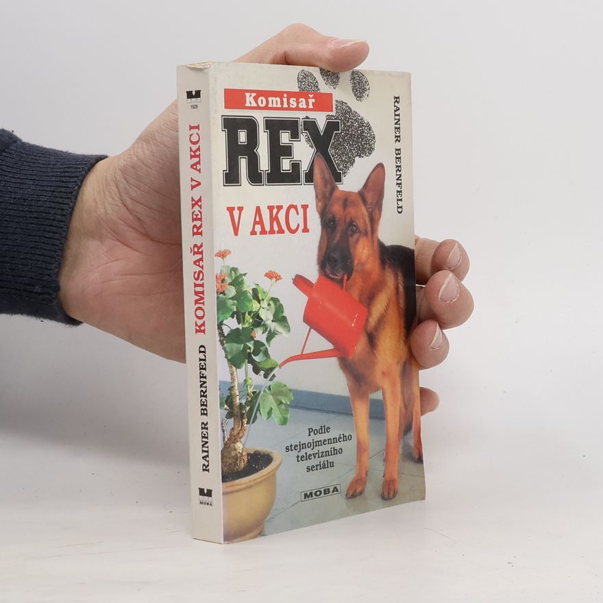 Bernfeld Rainer Komisař Rex v akci