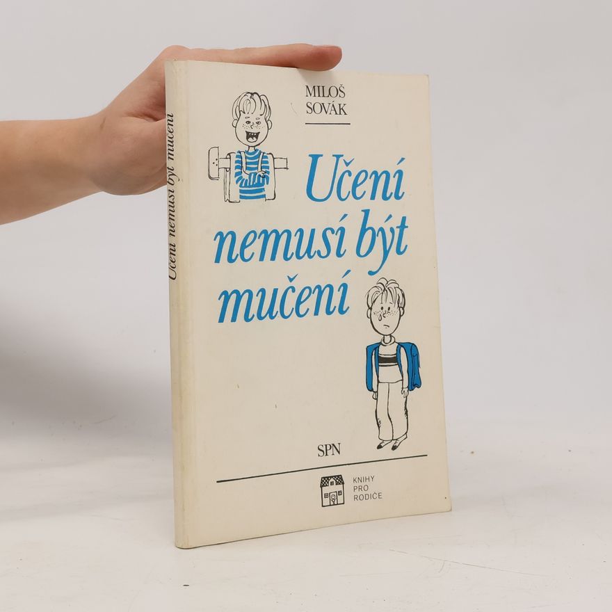 Miroslava Jakešová Učení nemusí být mučení