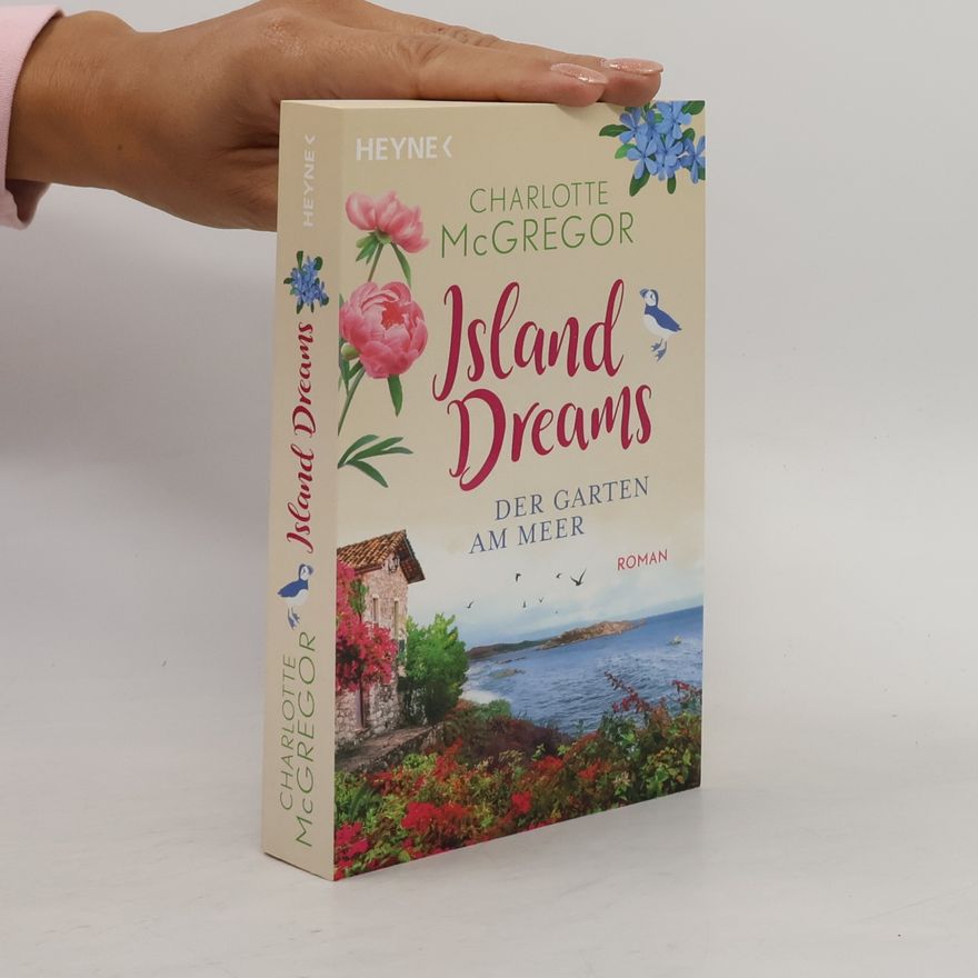 Charlotte McGregor Island Dreams - Der Garten am Meer