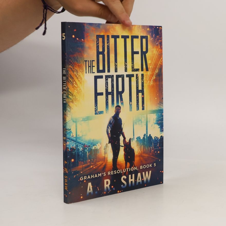 A. R. Shaw Graham's Resolution - 5: The Bitter Earth