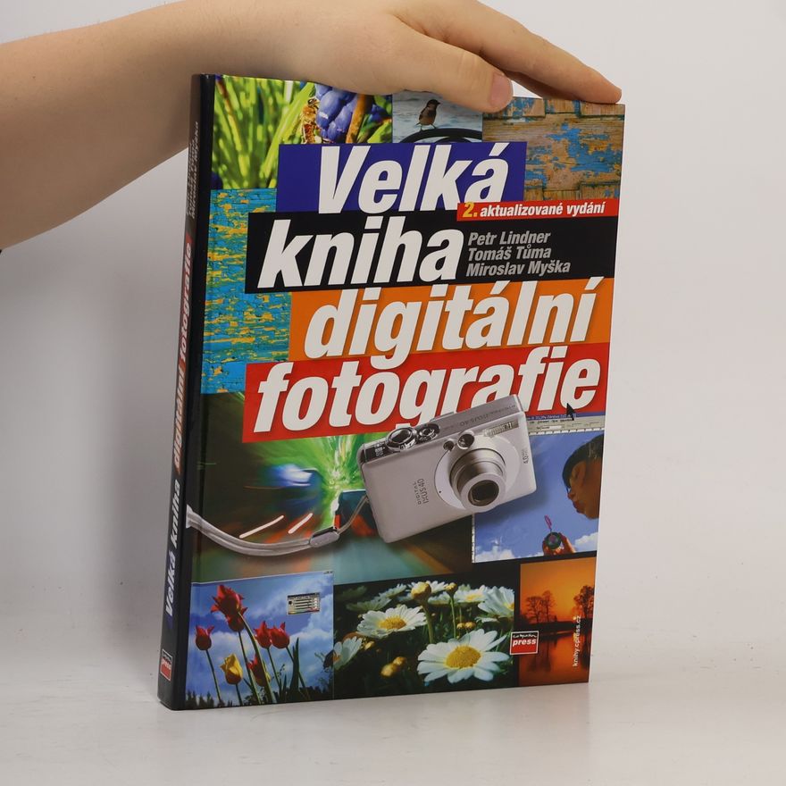Tomáš Tůma Velká kniha digitální fotografie