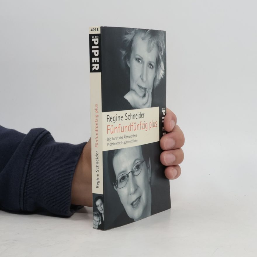 Regine Schneider Fünfundfünfzig plus