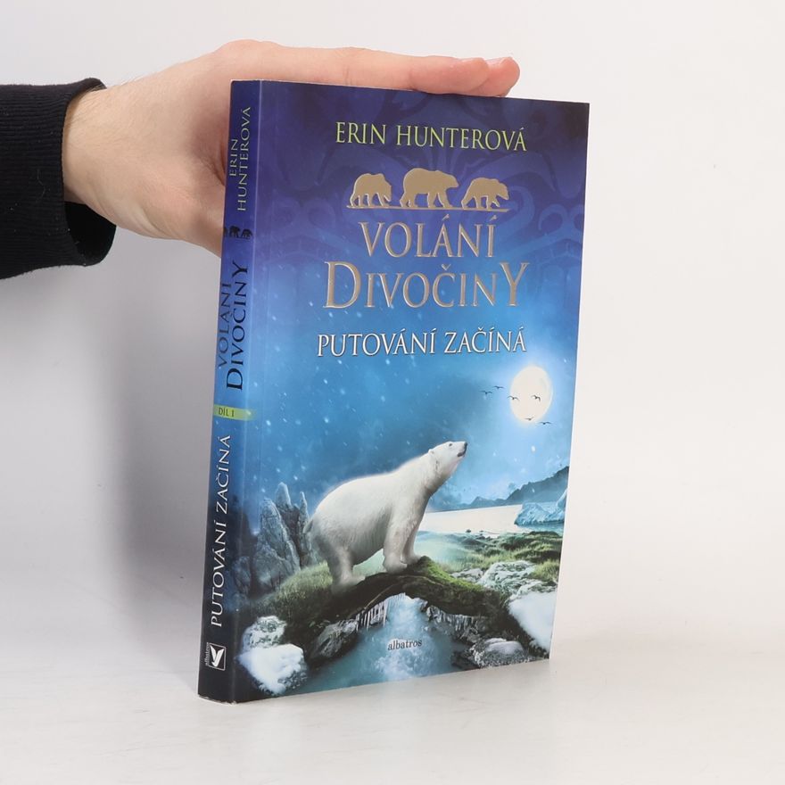 Erin Hunter Volání divočiny. Putování začíná