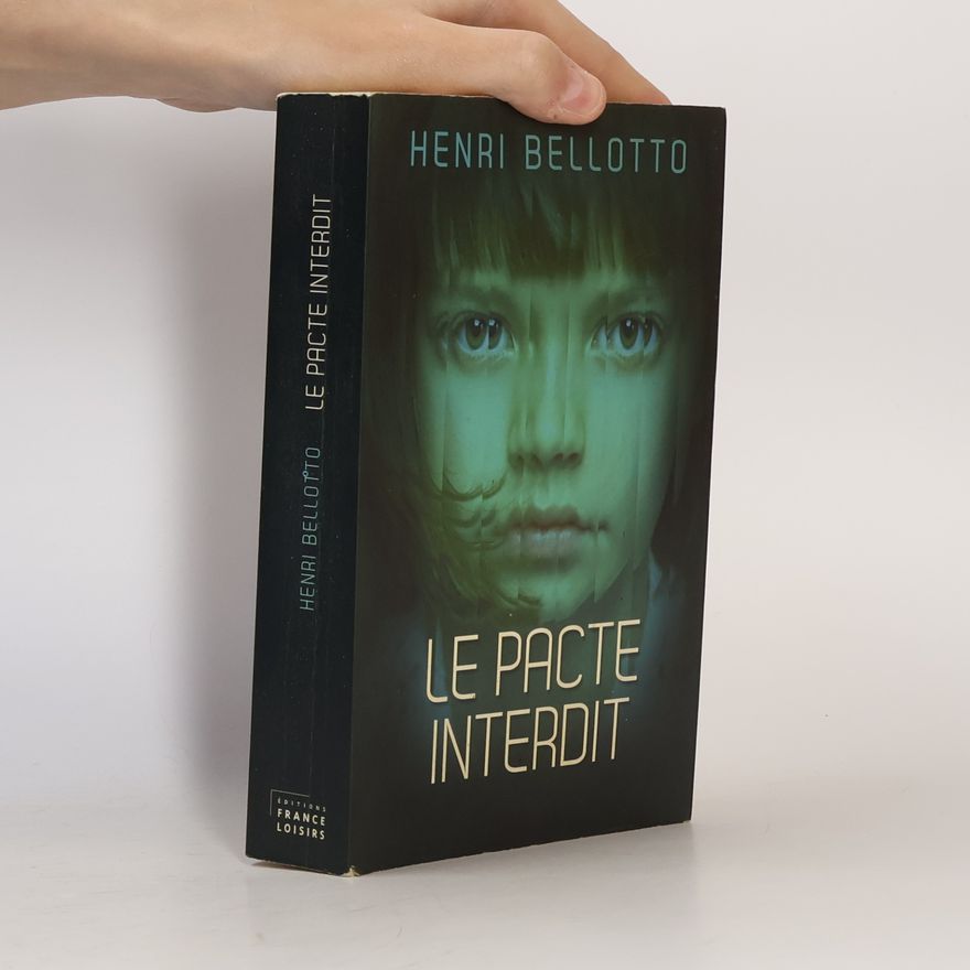 Henri Bellotto Le pacte interdit