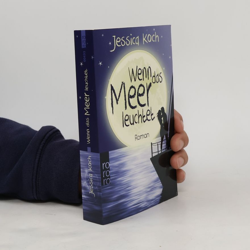 Jessica Koch Wenn das Meer leuchtet